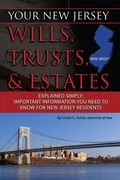 Cover: Your New Jersey Will, Trusts & Estates Explained Simply - Atlantic Publishing Group Inc.