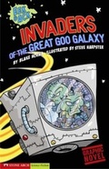 Cover: Invaders from the Great Goo Galaxy - Stone Arch Books