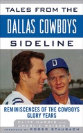 Cover: Tales from the Dallas Cowboys Sideline - Sports Publishing LLC