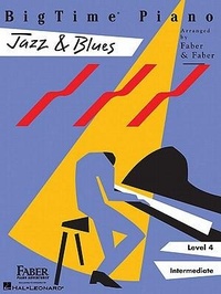 Abbildung von: Bigtime Piano Jazz & Blues - Level 4 - Faber Piano Adventures