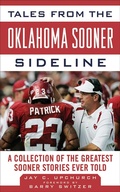 Cover: Tales from the Oklahoma Sooner Sideline - Sports Publishing LLC