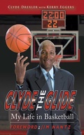 Cover: Clyde the Glide - Sports Publishing LLC