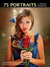 Abbildung von: 75 Portraits by Hernan Rodriguez - Amherst Media
