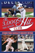 Cover: The 3,000 Hit Club - Sports Publishing LLC
