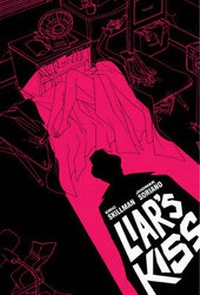 Enlarge image Cover: Liar's Kiss - Top Shelf Productions