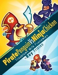 Cover: Pirate Penguin vs Ninja Chicken Volume 1: Troublems With Frenemies - Top Shelf Productions