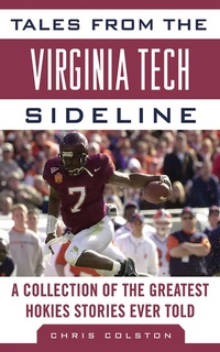 Enlarge image Cover: Tales from the Virginia Tech Sideline - Sports Publishing LLC