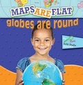 Cover: Maps Are Flat, Globes Are Round - Rourke Publishing