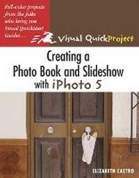 Enlarge image Cover: Creating a Photo Book and Slideshow with iPhoto 5 - Peachpit Press Publications