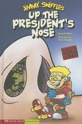 Cover: Up the President's Nose - Stone Arch Books