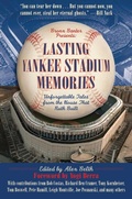 Cover: Lasting Yankee Stadium Memories - Sports Publishing LLC