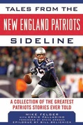 Cover: Tales from the New England Patriots Sideline - Sports Publishing LLC
