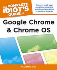 Abbildung von: The Complete Idiot's Guide to Google Chrome and Chrome OS - Alpha
