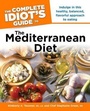 Cover: The Complete Idiot's Guide to the Mediterranean Diet - Alpha Books