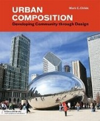 Enlarge image Cover: Urban Composition: Designing - Princeton Architectural Press