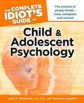 Cover: The Complete Idiot's Guide to Child and Adolescent Psychology - Alpha