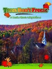 Enlarge image Cover: Trees Don't Freeze - Rourke Publishing