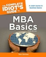 Cover: The Complete Idiot's Guide to MBA Basics, 3rd Edition - Alpha