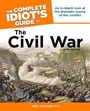 Cover: The Complete Idiot's Guide to the Civil War, 3rd Edition - Alpha Books