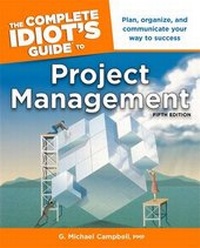 Enlarge image Cover: The Complete Idiot's Guide to Project Management, 5th Edition - Alpha Books
