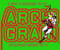Enlarge image Cover: A Guide to Archigram 1961-74 - Princeton Architectural Press