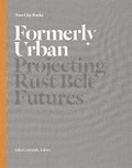 Cover: Formerly Urban - Princeton Architectural Press