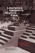 Cover: Lawrence Halprin's Skyline Park - Princeton Architectural Press