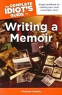 Cover: The Complete Idiot's Guide to Writing a Memoir - Alpha Books