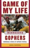 Cover: Game of My Life Minnesota Gophers - Sports Publishing