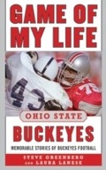 Cover: Game of My Life Ohio State Buckeyes - Sports Publishing
