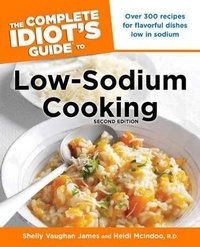 Enlarge image Cover: The Complete Idiot's Guide to Low-Sodium Cooking, 2nd Edition - Alpha Books