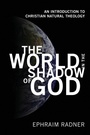 Cover: The World in the Shadow of God - Wipf & Stock Publishers