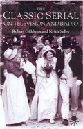 Cover: The Classic Serial on Television and Radio - Palgrave Macmillan