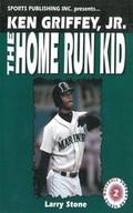 Cover: Ken Griffey, Jr.: The Home Run Kid - Sports Publishing