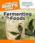Cover: The Complete Idiot's Guide to Fermenting Foods - Alpha Books