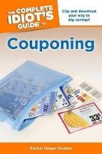 Enlarge image Cover: The Complete Idiot's Guide to Couponing - Alpha Books