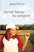 Cover: Never Blame the Umpire - Zonderkidz