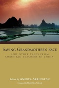 Cover: Saving Grandmother's Face - Wipf & Stock Publishers