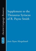 Cover: Supplement to the Thesaurus Syriacus of R. Payne Smith - Wipf & Stock Publishers