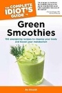 Cover: The Complete Idiot's Guide to Green Smoothies - Alpha Books