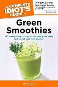 Enlarge image Cover: The Complete Idiot's Guide to Green Smoothies - Alpha Books