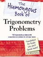 Cover: The Humongous Book of Trigonometry Problems - Alpha Books