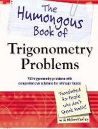 Enlarge image Cover: The Humongous Book of Trigonometry Problems - Alpha Books