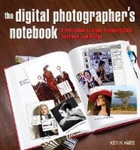 Abbildung von: Digital Photographer's Notebook - Peachpit Press Publications