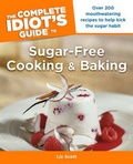 Cover: The Complete Idiot's Guide to Sugar-Free Cooking and Baking - Alpha Books