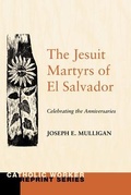Cover: The Jesuit Martyrs of El Salvador - Wipf & Stock Publishers