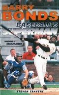 Cover: Barry Bonds: Baseball's Superman - Sports Publishing