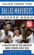 Cover: Tales from the Dallas Mavericks Locker Room - Sports Publishing