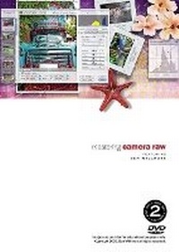 Enlarge image Cover: Mastering Camera Raw with Ben Willmore DVD - Peachpit Press Publications