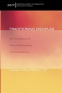 Cover: Traditioning Disciples - Wipf & Stock Publishers